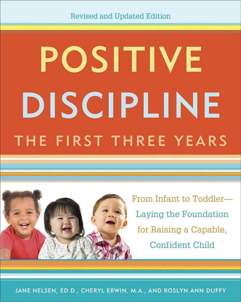 "Positive Discipline The First Three Years" book