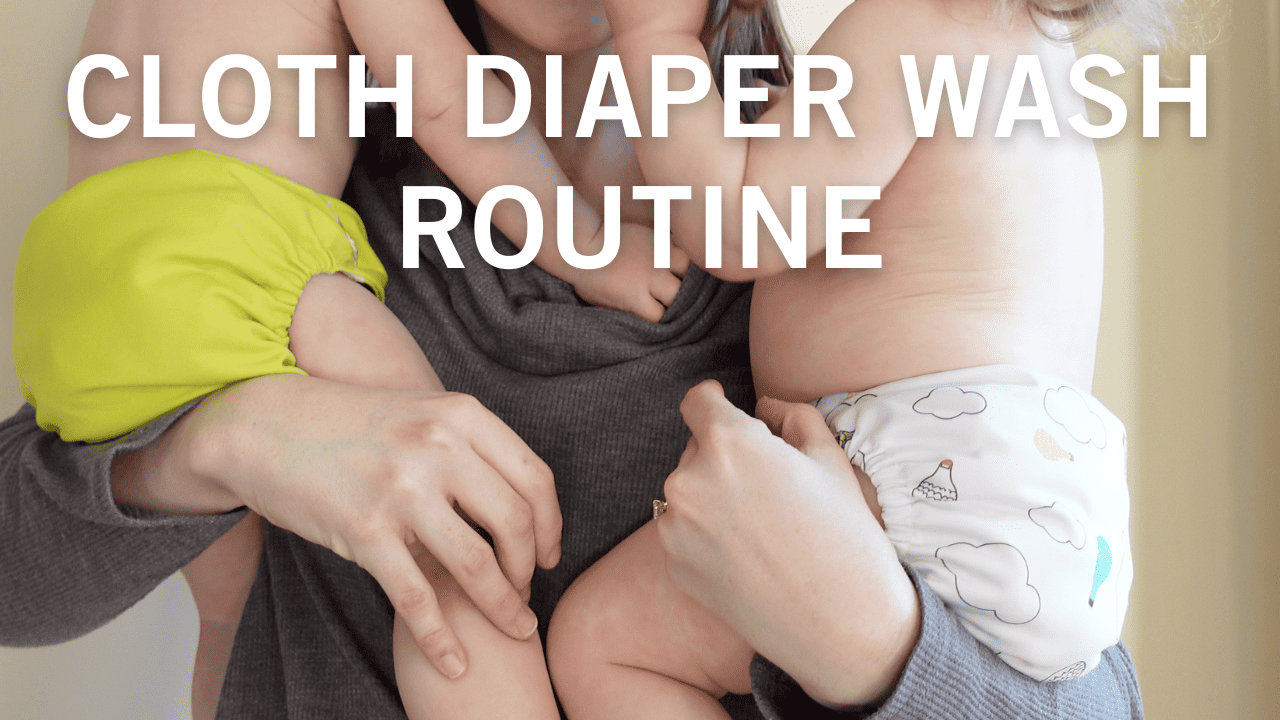 A Simple and Manageable Cloth Diaper Wash Routine - The Montessori Twin ...
